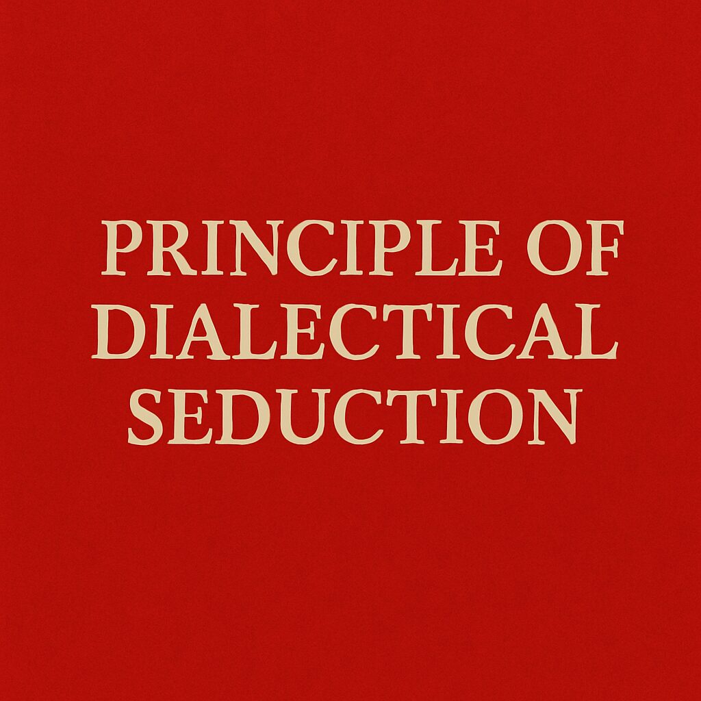 Principle of Dialectical Seduction: How Rebellion Becomes Obedience
